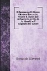Boccaccio Giovanni - Il Decameron Di Messer Giovanni Boccaccio. Volume 1. Tratto dall' ottimo testo scritto da Fr. Manelli sull' originale dell' autore