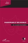Dana Monah - Shakespeare et ses doubles