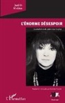 Judit Malina, Judith Malina, Fanette Vander - L'Enorme désespoir