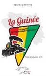 Alpha Oumar Sy Savane - La Guinée locomotive des indépendances africaines
