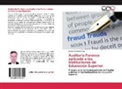 Alvaro Fonseca Vivas - Auditoría Forense aplicada a las Instituciones de Educación Superior.