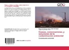 Omeli Cepero Rodriguez, Omelio Cepero Rodriguez, Mayeli del Rio Isla, Mayelin del Rio Isla, Ser, Jorge Orlay Serrano Torres - Causas, consecuencias, y soluciones de la contaminación ambiental