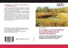 Adrian Damsescu - Lo mágico y lo maravilloso en la obra literaria de Vasile Voiculescu