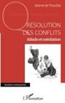 Hervé de Truchis - Résolution des conflits