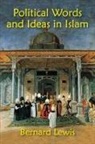 Bernard Lewis - Political Words and Ideas in Islam