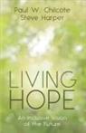 Paul W. Chilcote, Steve Harper - Living Hope