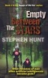 Stephen Hunt - Empty Between the Stars