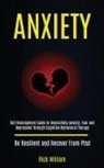 Rick William, Rick William - Anxiety