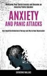 Catherine Wallace, Wallace Catherine - Anxiety and Panic Attacks