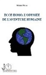 Michel Petit - Ecce Homo, l'odyssée de l'aventure humaine