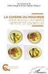 Sihem Debbabi Missaoui, Kilien Stengel - La cuisine du Maghreb n'est-elle qu'une simple histoire de couscous ?