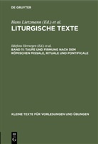 Evangelisch-Lutherische Kirche im Königreich Sachsen, Ildefons Herwegen, Hans Lietzmann - Liturgische Texte - Band 11: Taufe und Firmung nach dem römischen Missale, Rituale und Pontificale