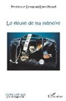 Emmanuel Eben-Moussi - Le fleuve de ma mémoire