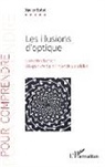 Xavier Bolot - Les illusions d'optique