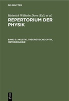Heinrich Wilhelm Dove, Ludwig Moser, Heinrich Wilhelm Dove - Repertorium der Physik - Band 3: Akustik, Theoretische Optik, Meteorologie