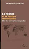 Daniel Lagot - La France et les questions internationales