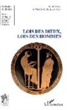 Marielle de Béchillon, Patric Voisin, Patrick Voisin - Lois des dieux, lois des hommes
