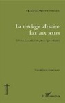 Dieudonné Mushipu Mbombo - Théologie africaine face aux sectes