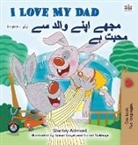 Shelley Admont, Kidkiddos Books - I Love My Dad (English Urdu Bilingual Book for Kids)