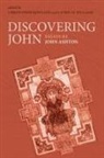John Ashton, Christopher Rowland, Catrin H. Williams - Discovering John