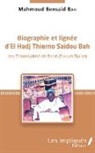Mahmoud Bah - Biographie et lignée d'El Hadj Thierno Saidou Bah
