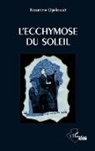 Nourine Djelouat - L'ecchymose du soleil