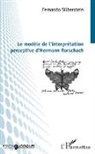 Fernando Silberstein - Le modèle de l'interprétation perceptive d'Hermann Rorschach