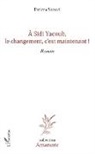 Fatima Sarsari - A Sidi yacoub, le changement , c'est maintenant !