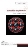 Nicolas Bourgoin - Surveiller et prévenir