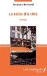Jacques Bernard - La table d'a côté