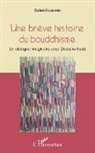 Gabriel Leconte - Une brève histoire du bouddhisme