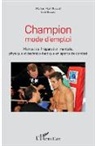 Saïd Bouzid, Marion Mari-Bouzid - Champion mode d'emploi