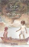 Gaelik Razimbaud - Zaïm l'enfant sans rêves suivi de Oustame, le pêcheur oublié