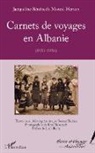 Jacqueline Bénézech-Monod-Herzen - Carnets de voyages en Albanie