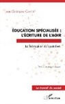 Jean-Christophe Contini - Éducation spécialisée : l'écriture de l'agir