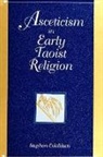 Stephen Eskildsen - Asceticism in Early Taoist Religion