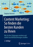 Stephan Heinrich - Content Marketing: So finden die besten Kunden zu Ihnen