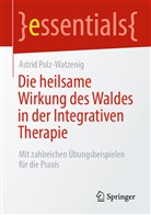 Astrid Polz-Watzenig - Die heilsame Wirkung des Waldes in der Integrativen Therapie