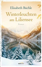 Elisabeth Büchle - Winterleuchten am Liliensee