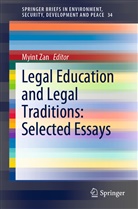 Myin Zan, Myint Zan - Legal Education and Legal Traditions: Selected Essays