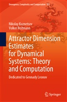 Nikola Kuznetsov, Nikolay Kuznetsov, Volker Reitmann - Attractor Dimension Estimates for Dynamical Systems: Theory and Computation