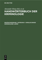 Alexande Elster, Alexander Elster, Heinrich Lingemann, Alexander Elster, J Schneider, J Schneider... - Handwörterbuch der Kriminologie - Ergänzungsband, Lieferung 1: Vergleichende Kriminologie: Japan