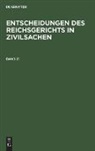 Degruyter, Mitglieder des Gerichtshofes und der Reichsanwaltschaft - Entscheidungen des Reichsgerichts in Zivilsachen - Band 21: Entscheidungen des Reichsgerichts in Zivilsachen. Band 21