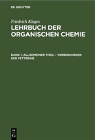Friedrich Klages, Victor Meyer - Victor Meyer: Lehrbuch der organischen Chemie - Band 1: Allgemeiner Theil - Verbindungen der Fettreihe