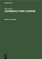 Max Trautz - Max Trautz: Lehrbuch der Chemie - Band 2: Zustände