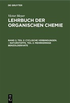 Victor Meyer, Jacobson, Jacobson, Paul Jacobson, Arnol Reissert, Arnold Reissert - Victor Meyer: Lehrbuch der organischen Chemie - Band 2, Teil 2: Cyclische Verbindungen. - Naturstoffe, Teil 2: Mehrkernige Benzolderivate