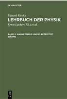 Eduard Riecke - Eduard Riecke: Lehrbuch der Physik - Band 2: Magnetismus und Elektrizität. Wärme