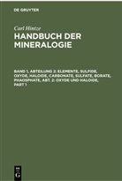 Carl Hintze, Karl F. Chudoba, Kar F Chudoba, Karl F Chudoba - Carl Hintze: Handbuch der Mineralogie - Band 1, Abteilung 2: Elemente, Sulfide, Oxyde, Haloide, Carbonate, Sulfate, Borate, Phaosphate, Abt. 2: Oxyde und Haloide