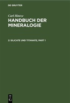 Carl Hintze, Karl F. Chudoba, Kar F Chudoba, Karl F Chudoba - Carl Hintze: Handbuch der Mineralogie - Band 2: Silicate und Titanate