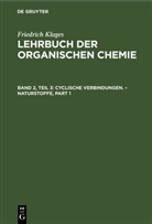 Friedrich Klages, Victor Meyer - Victor Meyer: Lehrbuch der organischen Chemie - Band 2, Teil 3: Cyclische Verbindungen. - Naturstoffe